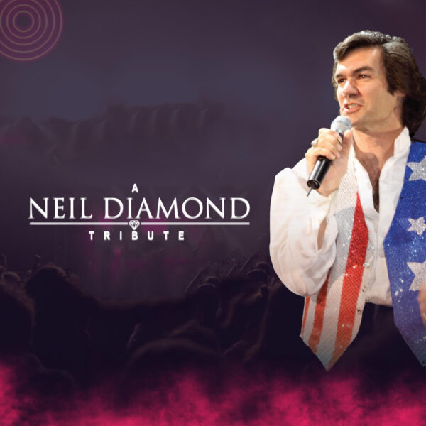 NEIL DIAMOND TRIBUTE